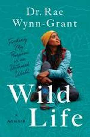 Wild Life de Rae Wynn-Grant