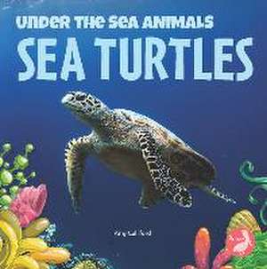 Sea Turtles de Amy Culliford