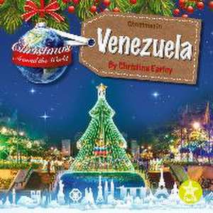 Christmas in Venezuela de Christina Earley