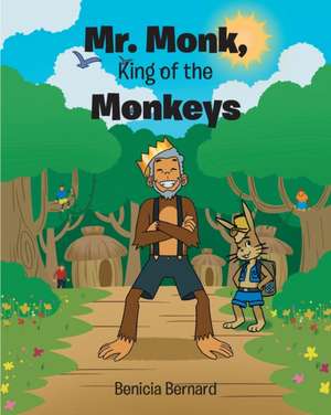 Mr. Monk, King of the Monkeys de Benicia Bernard