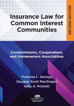 Insurance Law for Common Interest Communities de Douglas Scott MacGregor