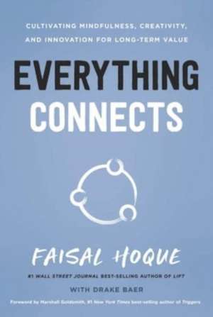 Everything Connects de Faisal Hoque