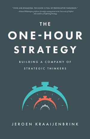 The One-Hour Strategy de Jeroen Kraaijenbrink