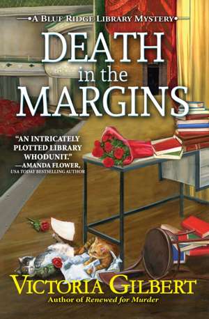 Death in the Margins: A Blue Ridge Library Mystery #7 de Victoria Gilbert