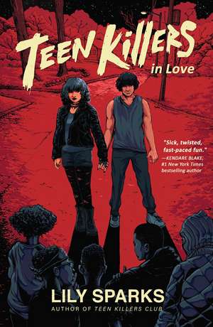 Teen Killers in Love de Lily Sparks