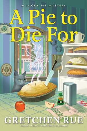 A Pie to Die For de Gretchen Rue