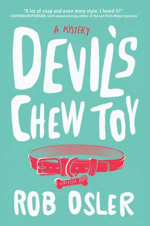 Devil's Chew Toy de Rob Osler