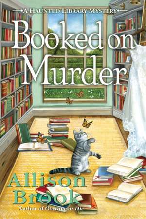 Booked on Murder de Allison Brook