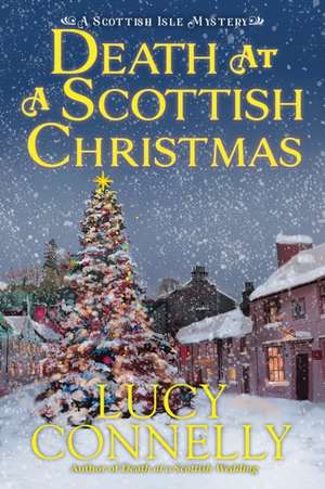 Death at a Scottish Christmas de Lucy Connelly