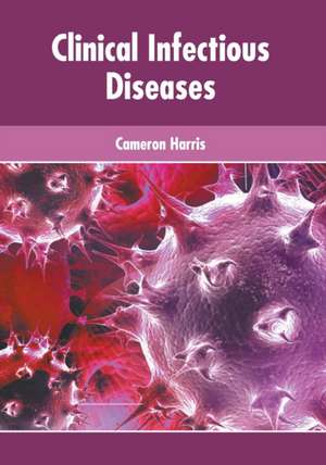 Clinical Infectious Diseases de Cameron Harris