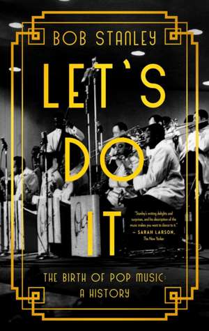 Let's Do It de Bob Stanley