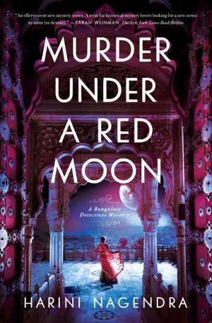 Murder Under a Red Moon: A 1920s Bangalore Mystery de Harini Nagendra