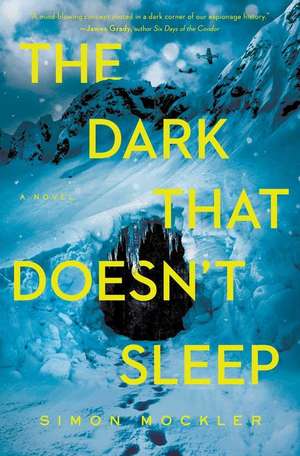 The Dark That Doesn't Sleep de Simon Mockler