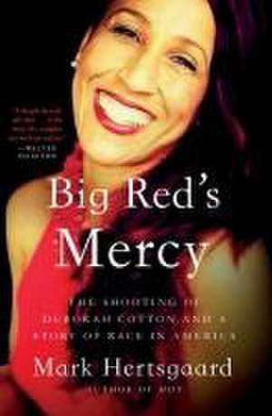 Big Red's Mercy de Mark Hertsgaard