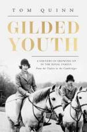 Gilded Youth de Tom Quinn