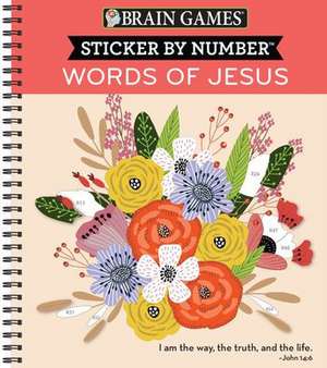 Brain Games - Sticker by Number: Words of Jesus (28 Images to Sticker) de Publications International Ltd