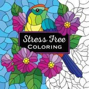 Stress Free Coloring (Each Coloring Page Is Paired with a Calming Quotation or Saying to Reflect on as You Color) (Keepsake Coloring Books) de New Seasons