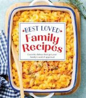 Best Loved Family Recipes de Publications International Ltd