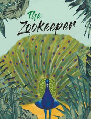 The Zookeeper de Karen Emmons Moore