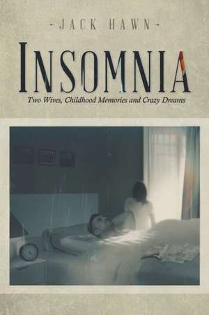 INSOMNIA de Jack Hawn