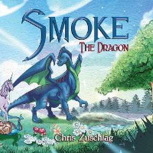 Smoke the Dragon de Chris Zuschlag