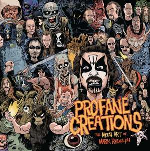 Profane Creations de Mark Rudolph