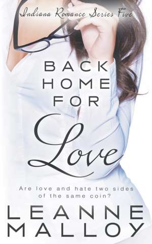 Back Home for Love de Leanne Malloy