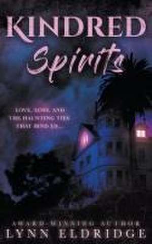 Kindred Spirits de Lynn Eldridge