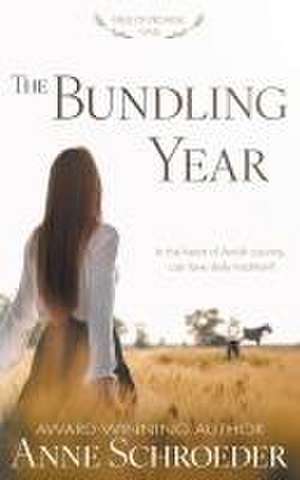 The Bundling Year de Anne Schroeder