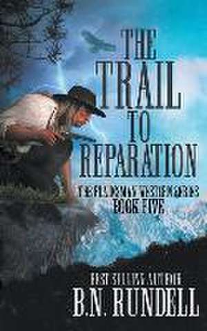 The Trail to Reparation de B N Rundell