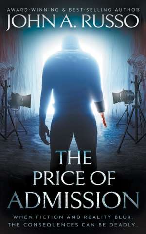 The Price of Admission de John a Russo