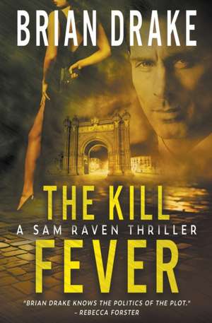 The Kill Fever de Brian Drake