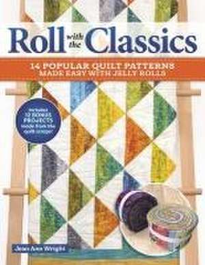 Roll with the Classics de Jean Ann Wright