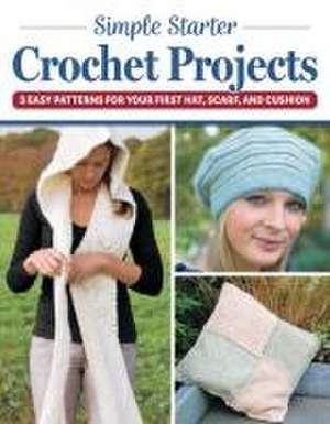 Simple Starter Crochet Projects de Carol Meldrum