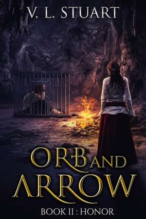 Orb & Arrow Book II de V L Stuart