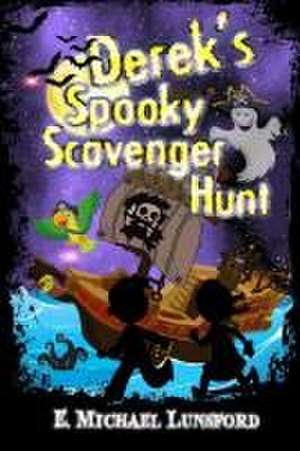 Derek Hyde's Spooky Scavenger Hunt de E. Michael Lunsford