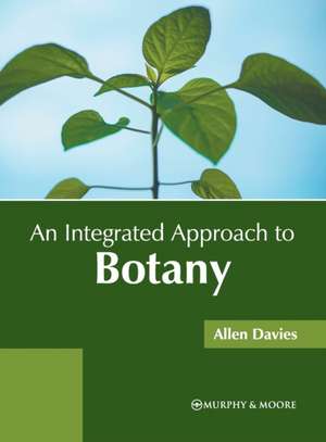 An Integrated Approach to Botany de Allen Davies