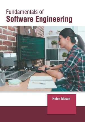 Fundamentals of Software Engineering de Helen Mason