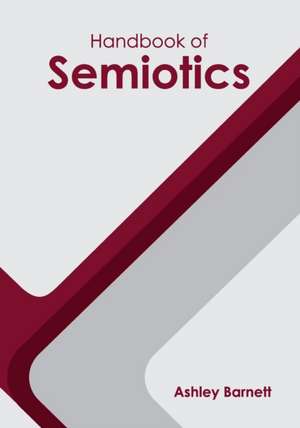 Handbook of Semiotics de Ashley Barnett