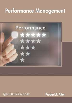 Performance Management de Frederick Allen