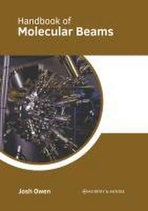 Handbook of Molecular Beams de Josh Owen