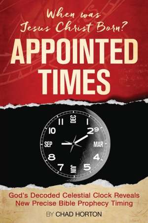 Appointed Times de Chad Horton