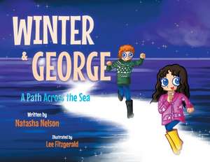 Winter & George de Natasha Nelson