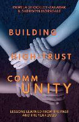 Building High Trust CommUNITY: Lessons Learned from the Past and the Year 2020 de Pamela Shockley-Zalabak