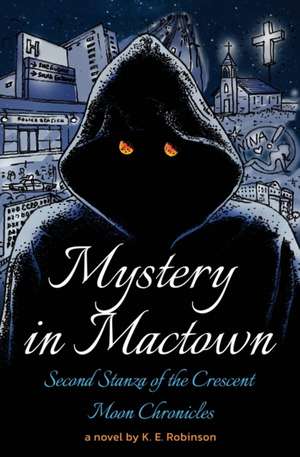 Mystery in Mactown de K E Robinson