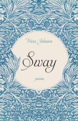 Sway de Tricia Johnson