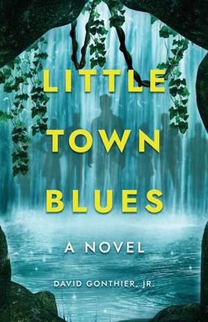 Little Town Blues de David Gonthier