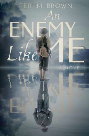 An Enemy Like Me de Teri M. Brown