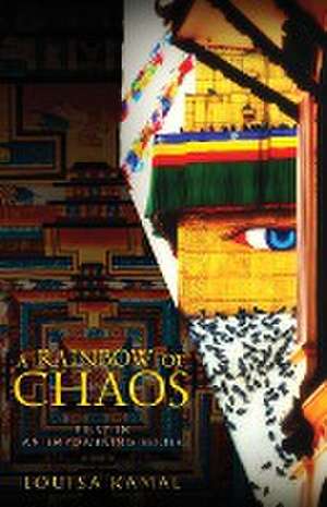 A Rainbow of Chaos de Louisa Kamal