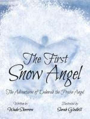 The First Snow Angel de Wade Sherrow